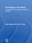 Image for Sociology on the menu: an invitation to the study of food and society