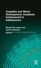 Image for Cognitive and moral development and academic achievement in adolescence : 2