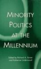 Image for Minority politics at the millennium