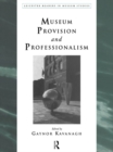 Image for Museum Provision and Professionalism
