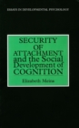 Image for Security of attachment and the social development of cognition.