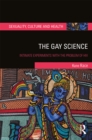 Image for Gay science: intimate experiments with the problem of HIV