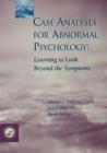 Image for Case analyses for abnormal psychology: learning to look beyond the symptons