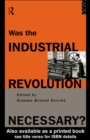 Image for Was the Industrial Revolution Necessary?