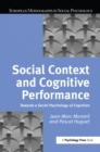 Image for Social context and cognitive performance: towards a social psychology of cognition
