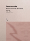 Image for Counterworks: managing the diversity of knowledge
