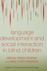 Image for Language development and social interaction in blind children