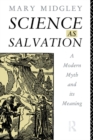 Image for Science as Salvation: A Modern Myth and Its Meaning