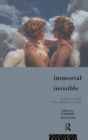 Image for Immortal, invisible: lesbians and the moving image