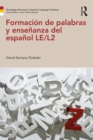 Image for Formacion de palabras y ensenanza del espanol LE/L2