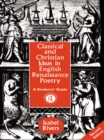 Image for Classical and Christian Ideas in English Renaissance Poetry