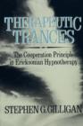 Image for Therapeutic trances: the cooperation principle in Ericksonian hypnotherapy