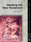 Image for Reading the New Testament.