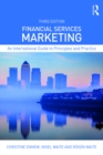 Image for Financial services marketing: an international guide to principles and practice.
