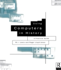 Image for Using computers in history: a practical guide