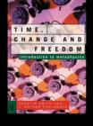 Image for Time, change and freedom: an introduction to metaphysics
