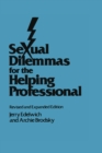 Image for Sexual Dilemmas For The Helping Professional: Revised and Expanded Edition