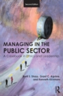 Image for Managing in the public sector: a casebook in ethics and leadership
