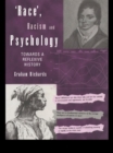 Image for &#39;Race&#39;, racism and psychology: towards a reflexive history.