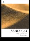 Image for Sandplay: Past, Present and Future