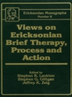 Image for Views on Ericksonian brief therapy, process and action : no. 8