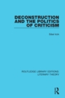 Image for Deconstruction and the politics of criticism