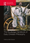 Image for The Routledge handbook of early Christian philosophy