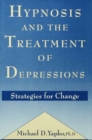 Image for Hypnosis and the treatment of depressions: strategies for change