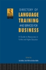 Image for Directory of Language Training and Services for Business: A Guide to Resources in Further and Higher Education