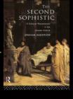 Image for The Second Sophistic: A Cultural Phenomenon in the Roman Empire