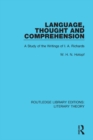 Image for Language, thought and comprehension: a study of the writings of I.A. Richards