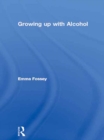 Image for Growing up with Alcohol