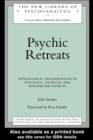 Image for Psychic retreats: pathological organisations in psychotic, neurotic, and borderline patients