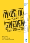 Image for Made in Sweden: studies in popular music