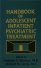Image for Handbook of adolescent inpatient psychiatric treatment