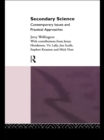 Image for Secondary Science: Contemporary Issues and Practical Approaches