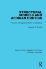 Image for Structural models and African poetics: towards a pragmatic theory of literature