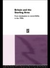 Image for Britain and the sterling area: from devaluation to convertibility in the 1950s