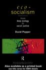 Image for Eco-Socialism: From Deep Ecology to Social Justice