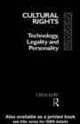 Image for Cultural rights: technology, legality and personality