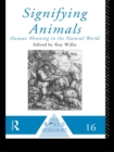 Image for Signifying animals: human meaning in the natural world