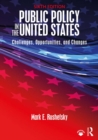 Image for Public policy in the United States: challenges, opportunities, and changes