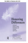 Image for Honoring differences: cultural issues in the treatment of trauma and loss