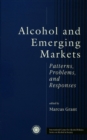 Image for Alcohol and emerging markets: patterns, problems, and responses