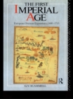 Image for The First Imperial Age: European Overseas Expansion 1500-1715