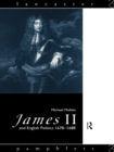 Image for James II and English Politics, 1678-1688