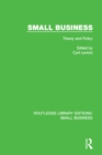 Image for Small business: theory and policy