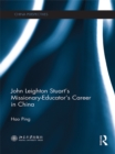 Image for John Leighton Stuart&#39;s missionary-educator&#39;s career in China