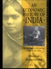 Image for An economic history of India: from pre-colonial times to 1986