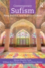 Image for Contemporary Sufism: piety, politics and popular culture